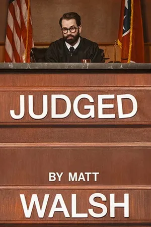 Judged by Matt Walsh poster