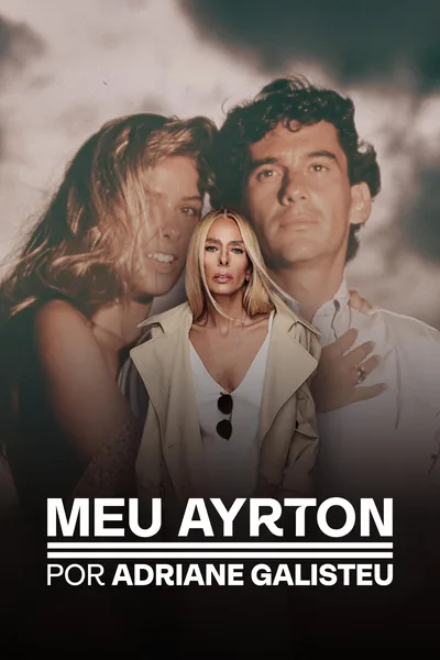 My Ayrton by Adriane Galisteu poster
