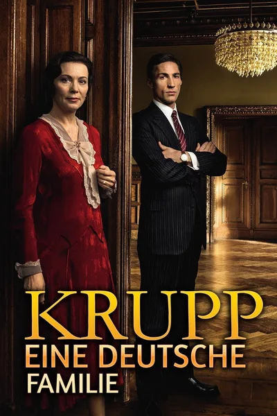 Krupp: A Family Between War and Peace poster