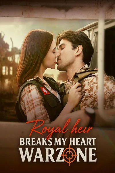 Royal Heir Breaks My Heart in a Warzone poster