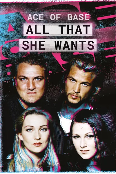 All That She Wants: The Unbelievable Story of Ace of Base poster