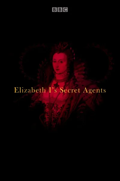 Queen Elizabeth's Secret Agents poster