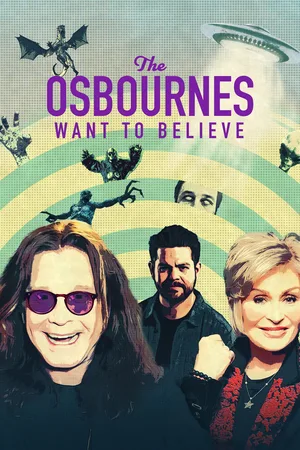 The Osbournes Want to Believe poster