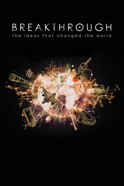 Breakthrough: The Ideas That Changed the World poster