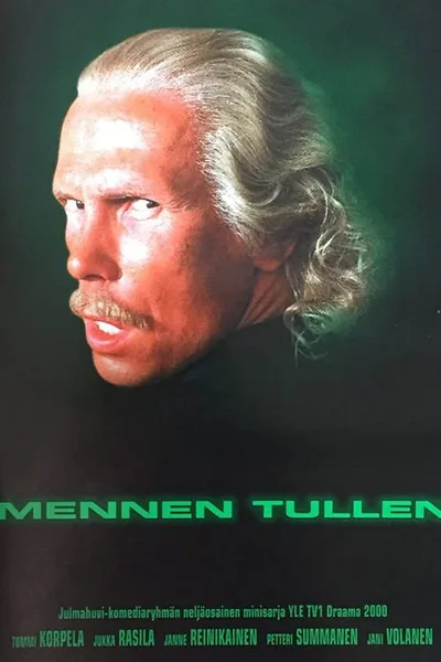 Julmahuvi esittää: Mennen tullen poster