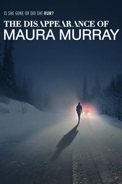 The Disappearance of Maura Murray poster