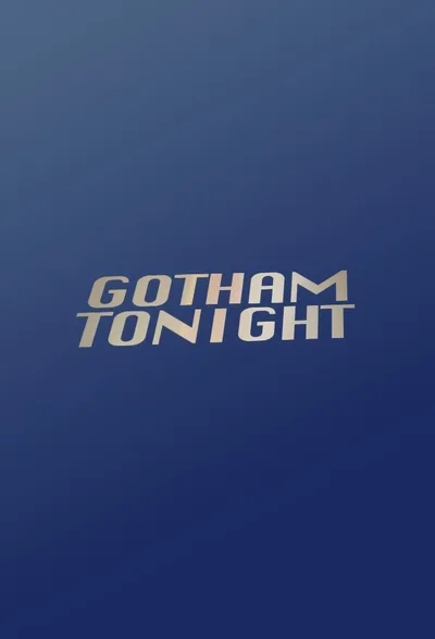 Gotham Tonight poster