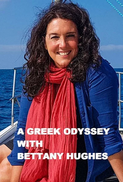 A Greek Odyssey with Bettany Hughes poster