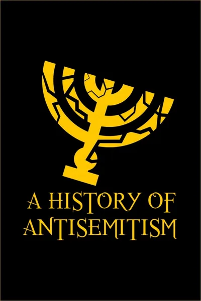 Anti-Semitism: 2000 Years of History poster