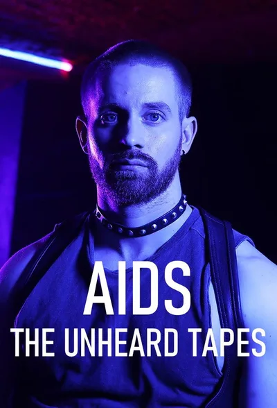 Aids: The Unheard Tapes poster