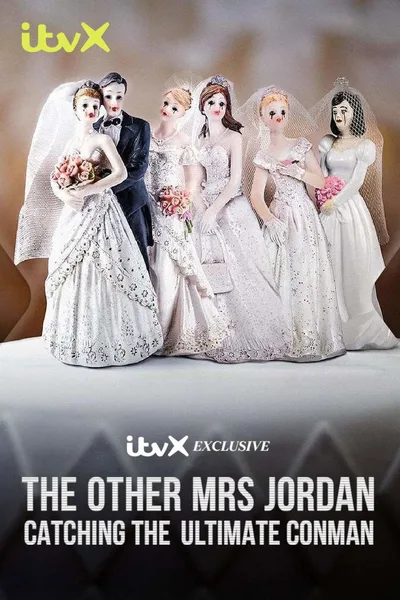 The Other Mrs Jordan - Catching the Ultimate Conman poster