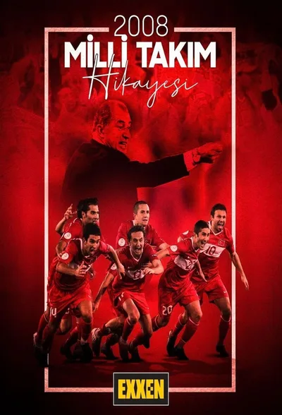 2008 Milli Takim Hikayesi poster