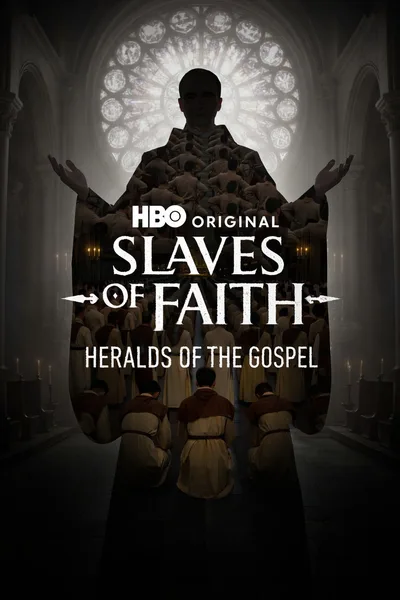Slaves of Faith - Heralds of the Gospel poster