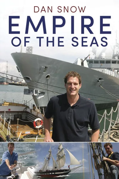Empire of the Seas: How the Navy Forged the Modern World poster