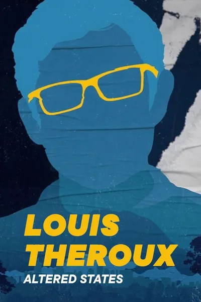 Louis Theroux's Altered States poster