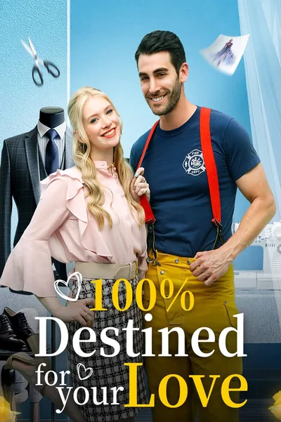 100% Destined for Your Love poster