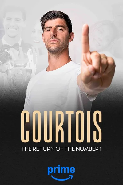Courtois: The Return of the Number 1 poster