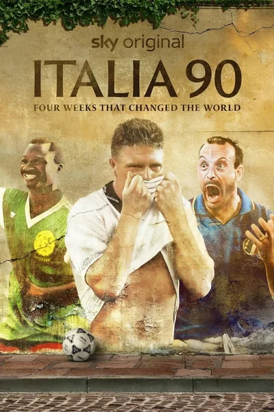 Italia 90: Four Weeks That Changed the World poster