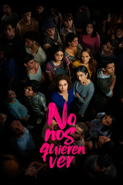 No Nos Quieren Ver poster