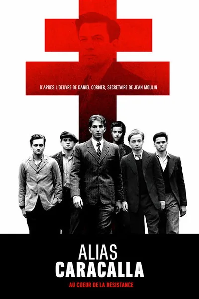 Alias Caracalla, au coeur de la Résistance poster