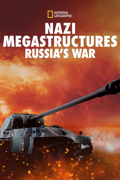 Nazi Megastructures Russia's War poster