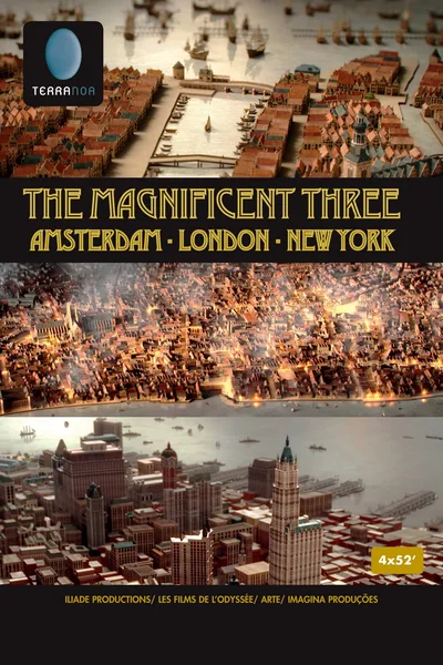 Trois villes à la conquête du monde: Amsterdam, Londres, New York poster