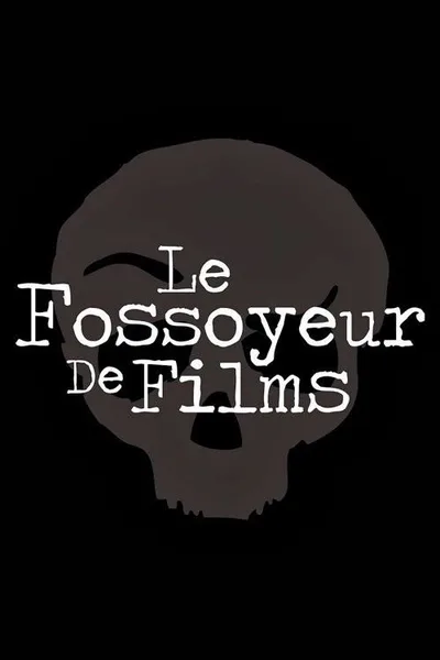 Le Fossoyeur de Films poster