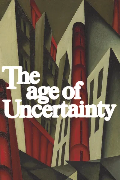 The Age of Uncertainty poster
