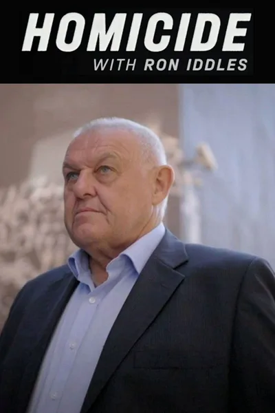 Homicide with Ron Iddles poster