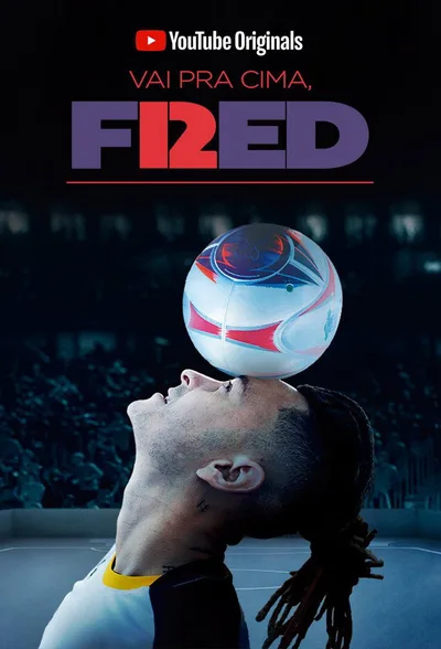 Vai Pra Cima, Fred poster