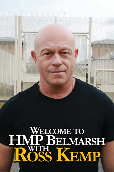 Welcome to HMP Belmarsh with Ross Kemp poster