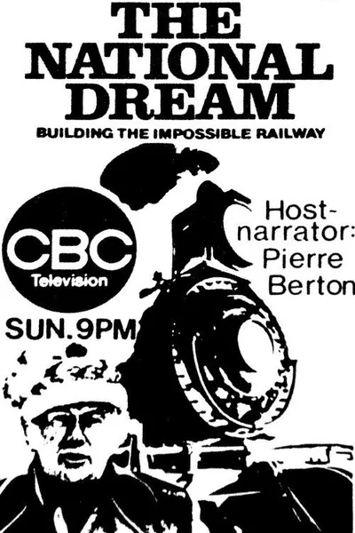 The National Dream: Building the Impossible Railway poster