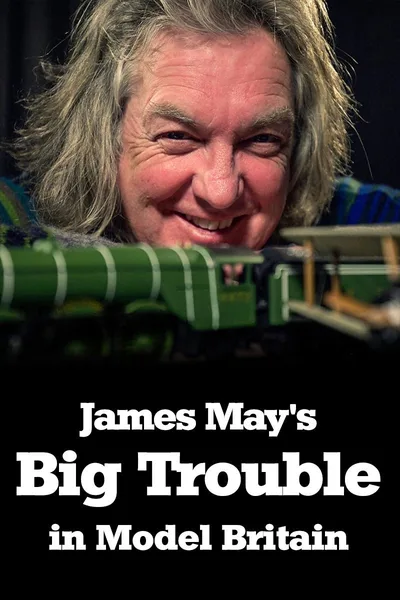 Big Trouble in Model Britain poster