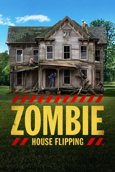 Zombie House Flipping Tampa poster