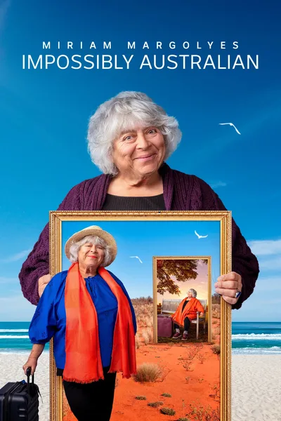 Miriam Margolyes: Impossibly Australian poster