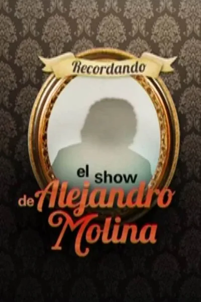 Recordando el show de Alejandro Molina poster