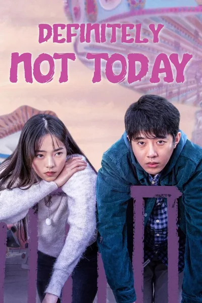 Definitely Not Today poster