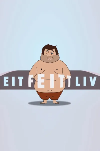 Eit feitt liv poster
