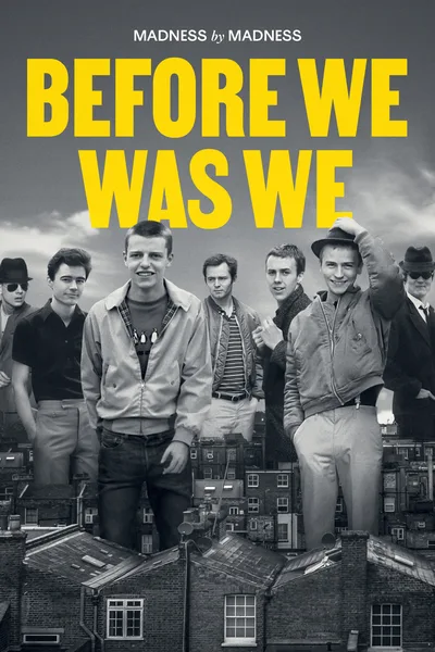 Before We Was We: Madness by Madness poster
