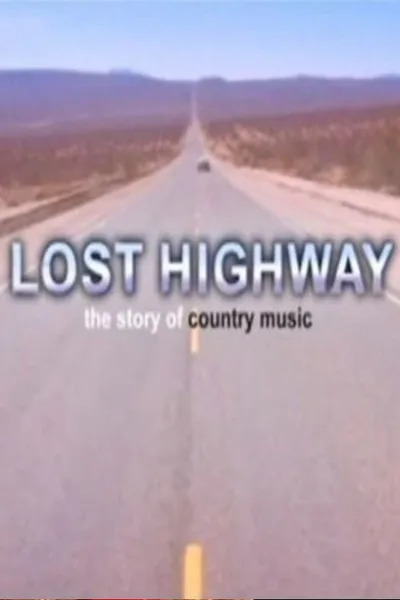 Lost Highway: The Story of Country Music poster