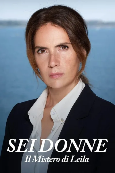 Sei donne: Il mistero di Leila poster