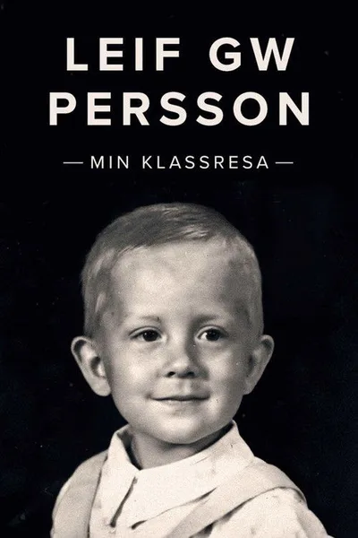 Leif GW Persson: Min klassresa poster