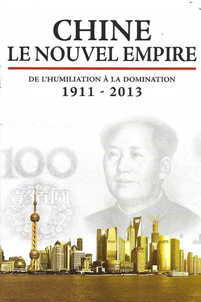 Chine, le nouvel empire poster