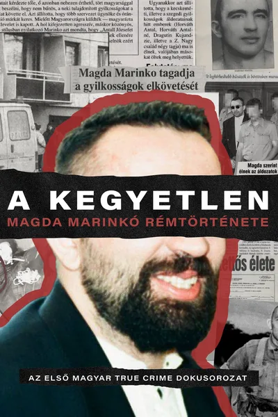 A Kegyetlen - Magda Marinko rémtörténete poster
