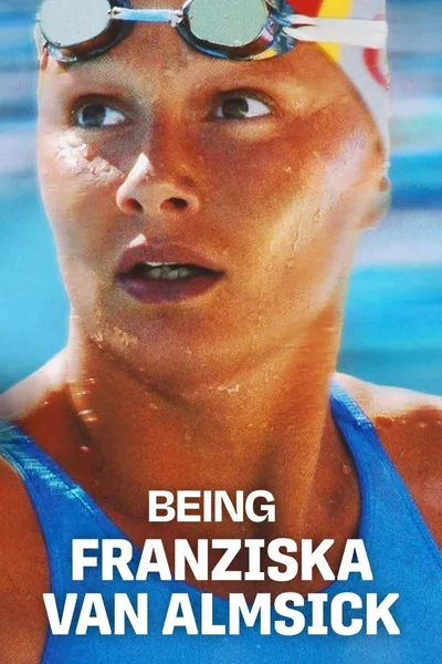 Being Franziska van Almsick poster