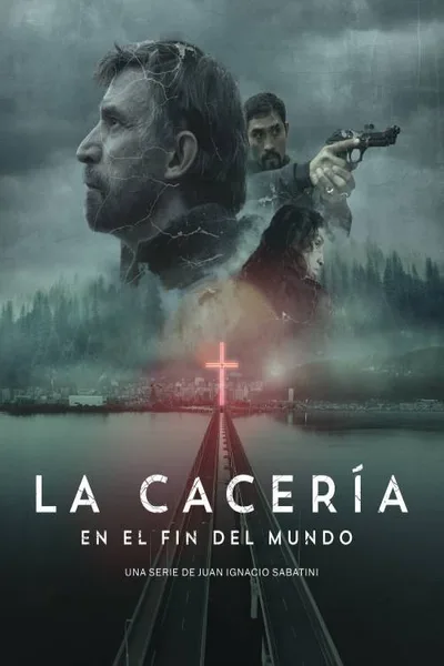 La Cacería: En el fin del mundo poster