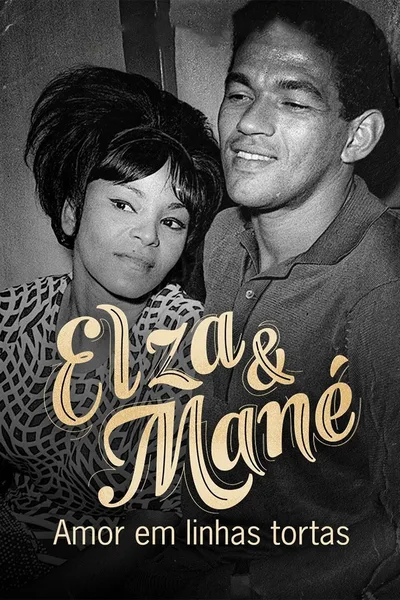 Elza e Mané - Amor em Linhas Tortas poster