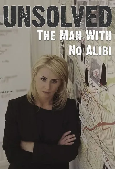 Unsolved: The Man with No Alibi poster