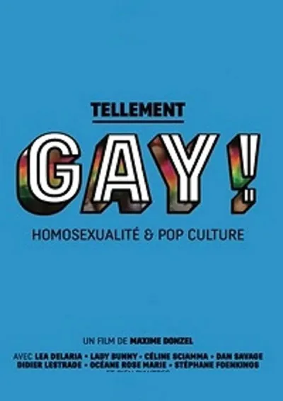Tellement Gay! Homosexualité et pop culture poster