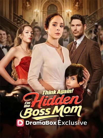 Think Again! I'm the Hidden Boss Mom poster